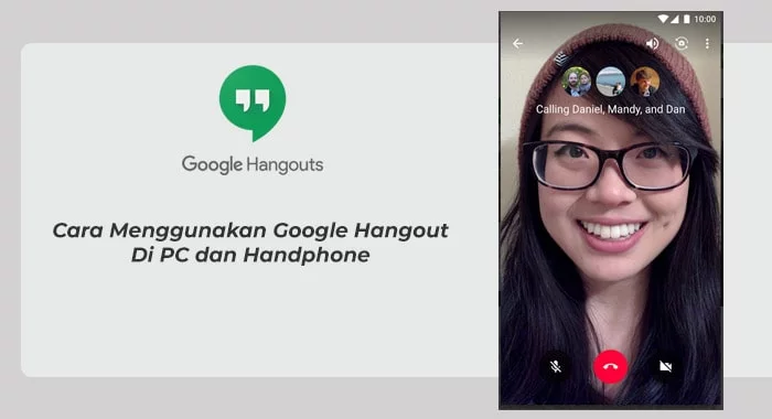Cara menggunakan google hangout