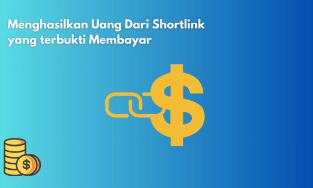 Cara Menghasilkan Uang Dari Shortlink